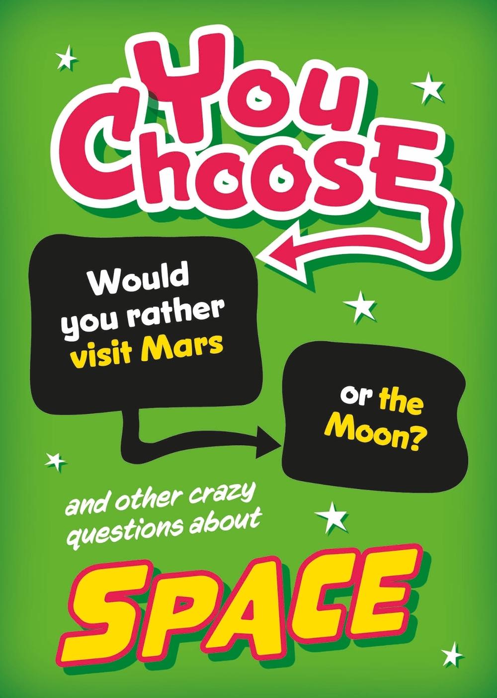 You Choose: Space by Sonya Newland - ISBN: 9781526324276