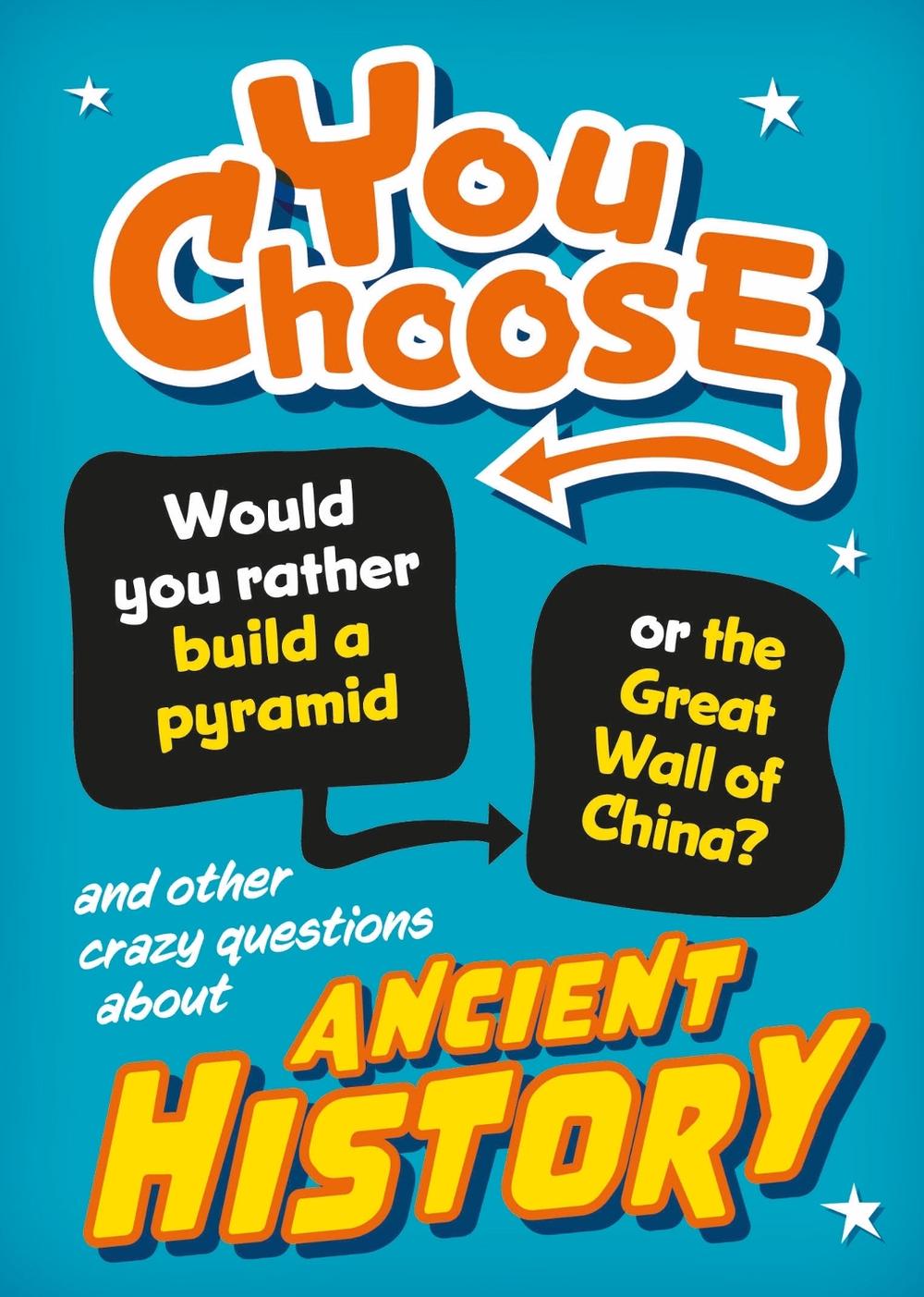 You Choose: Ancient History by Alex Woolf - ISBN: 9781526324313