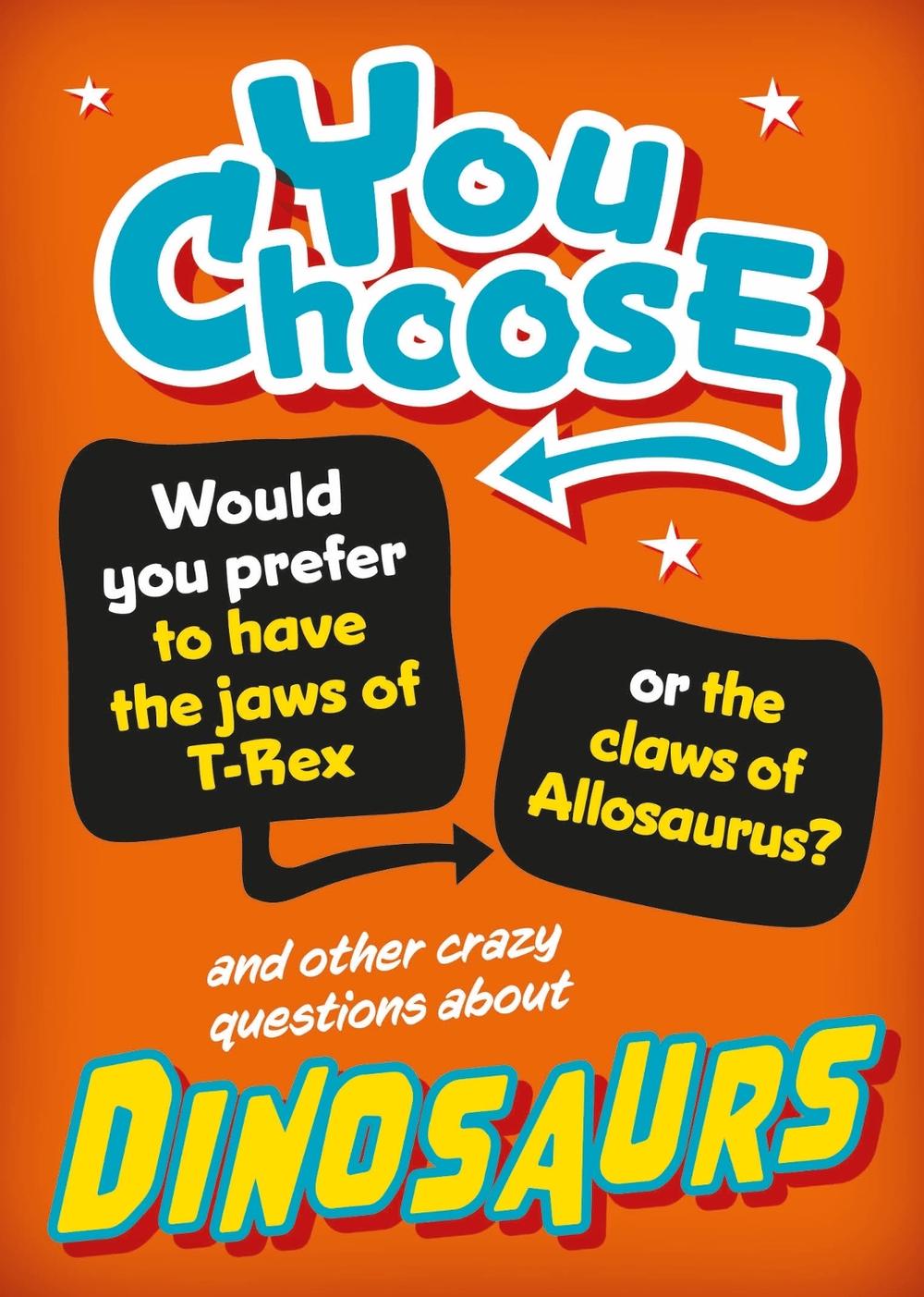 You Choose: Dinosaurs by Alex Woolf - ISBN: 9781526324320