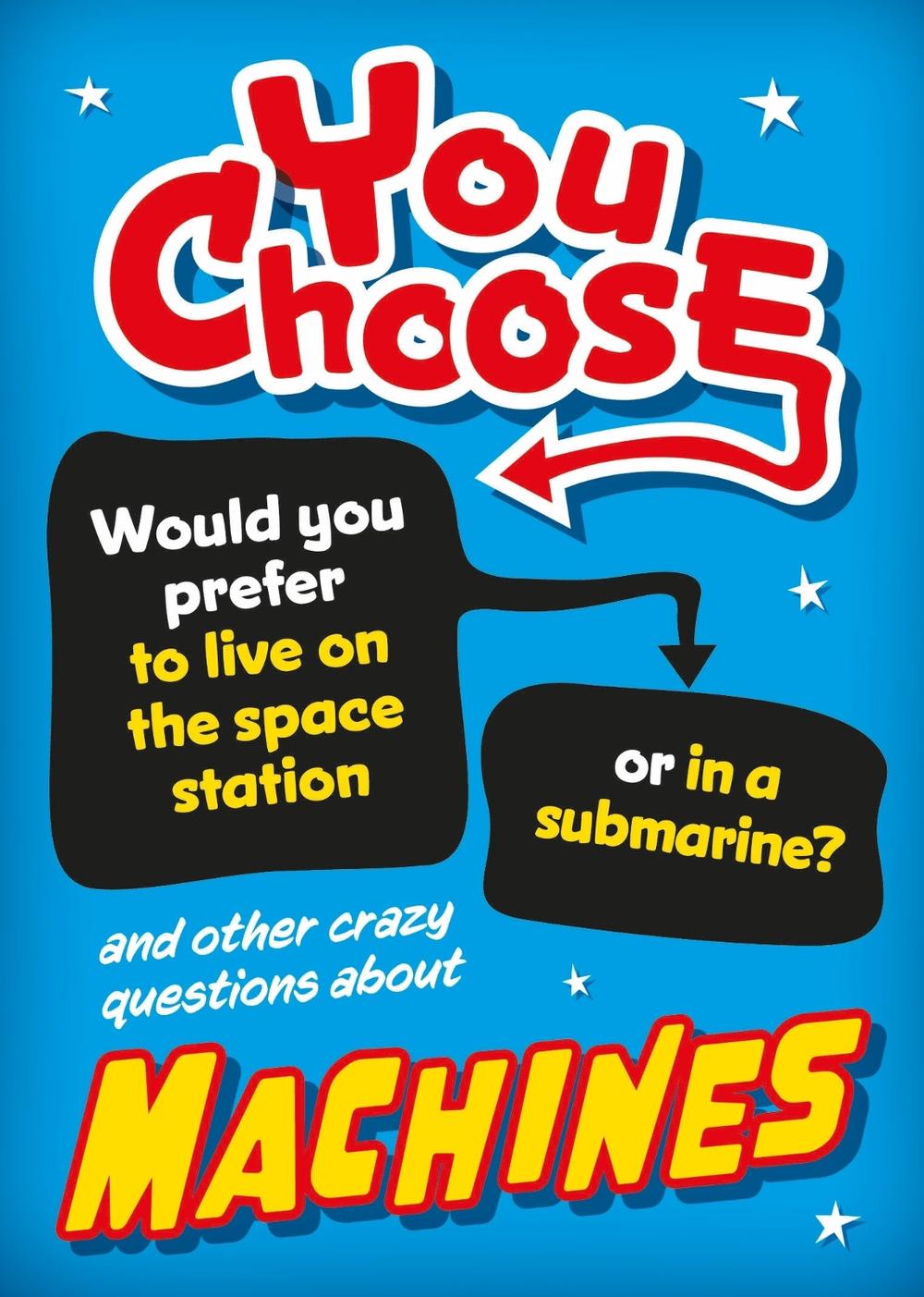 You Choose: Machines, 9781526324344