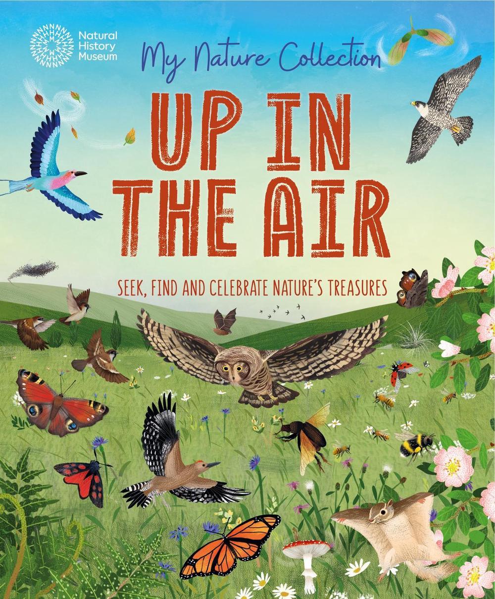 My Nature Collection: Up in the Air by Cameron Menzies - ISBN: 9781526324375