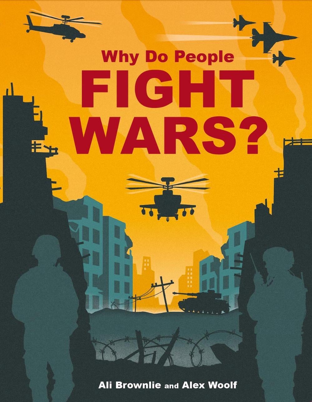 Why do People Fight Wars? by Alison Brownlie Bojang - ISBN: 9781526324566