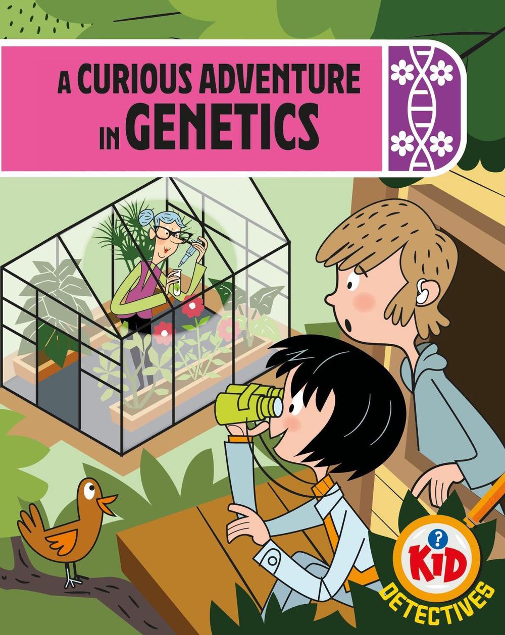 Kid Detectives: A Curious Adventure in Genetics by Adam Bushnell - ISBN: 9781526324870