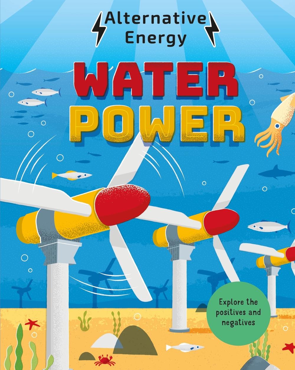 Alternative Energy: Water Power by Louise Kay Stewart - ISBN: 9781526325273