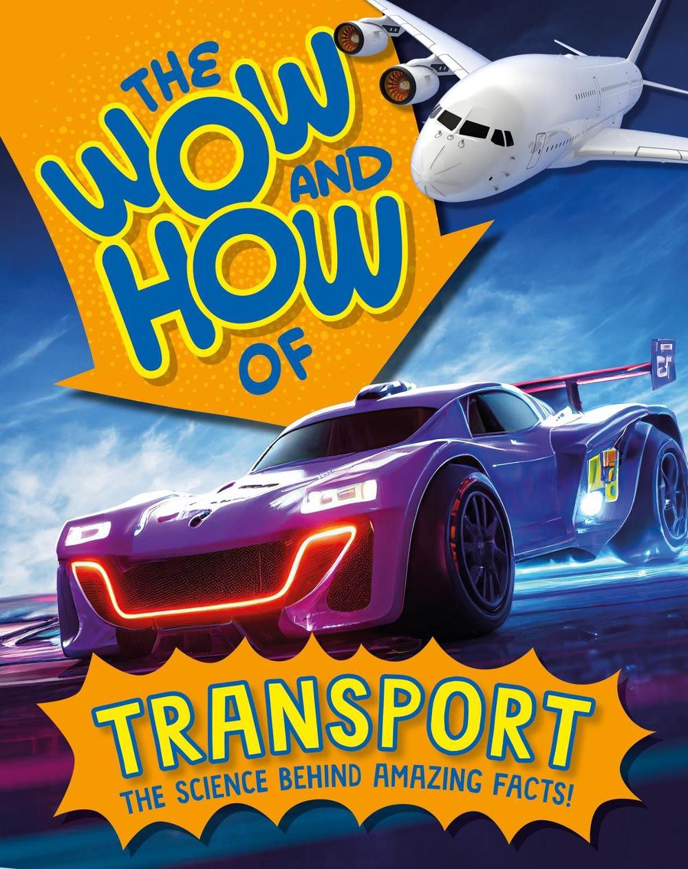 The Wow and How of Transport by Cameron Menzies - ISBN: 9781526325327