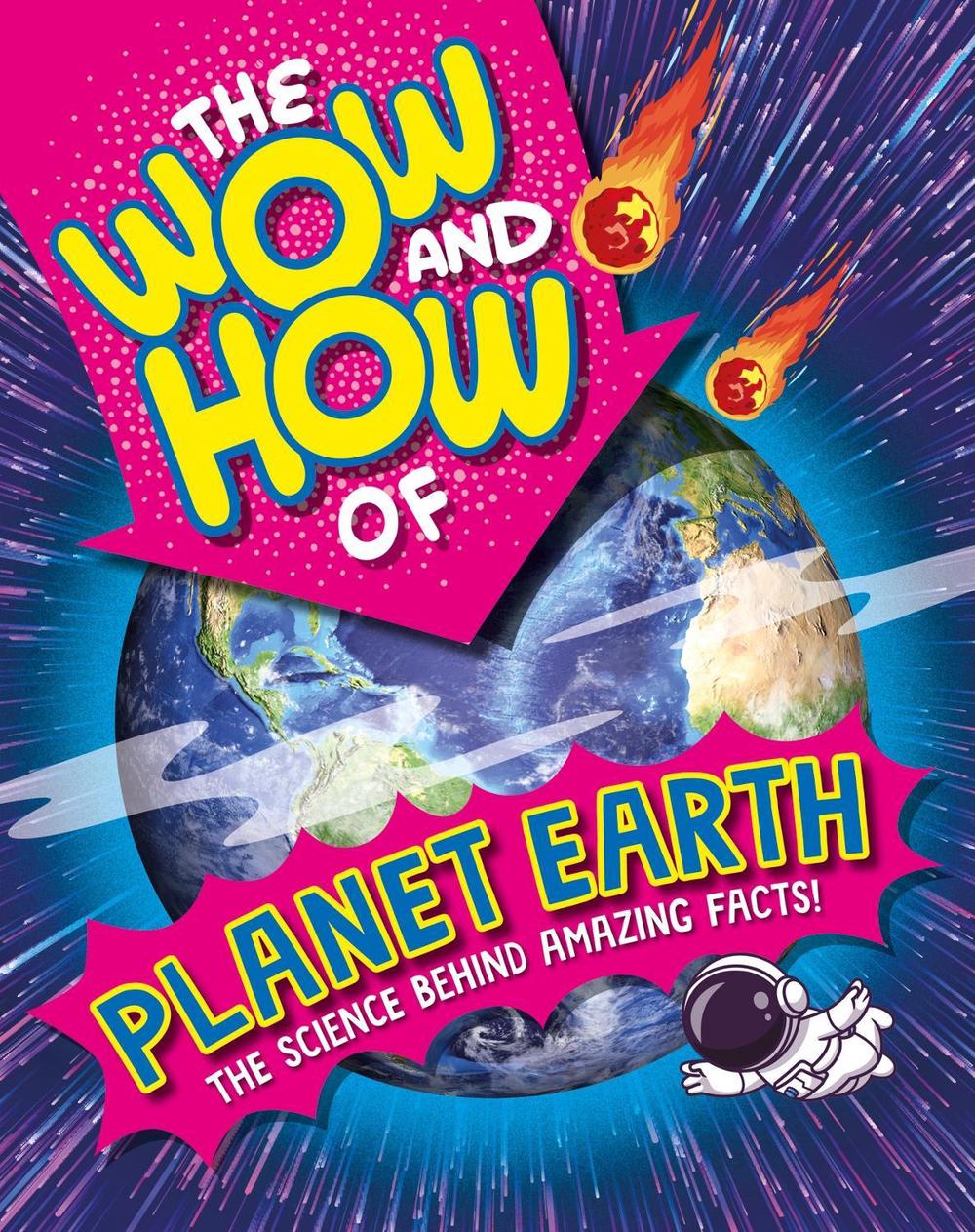 The Wow and How of Planet Earth by Annabelle Lynch - ISBN: 9781526326249