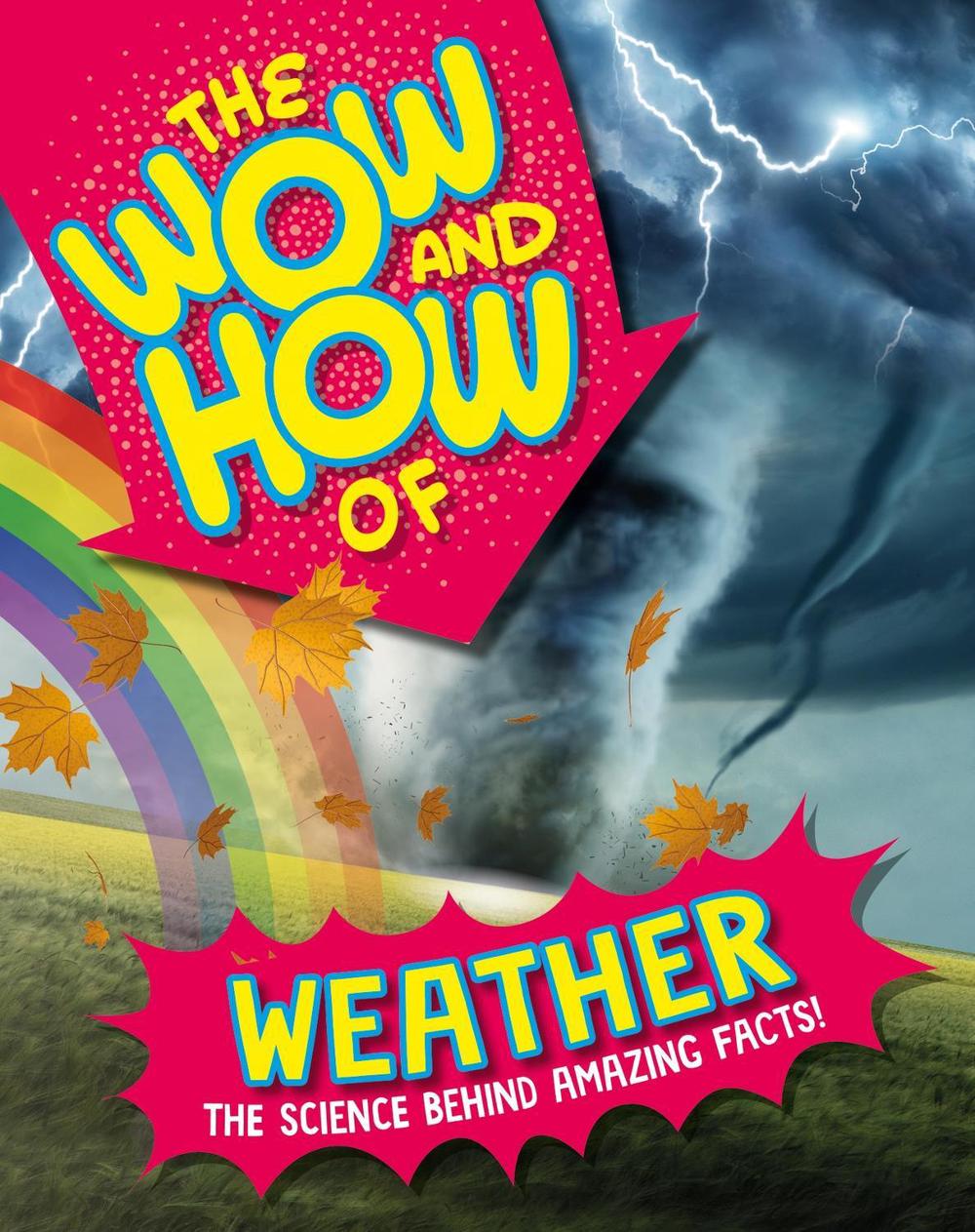 The Wow and How of Weather by Thora Hagen - ISBN: 9781526326263