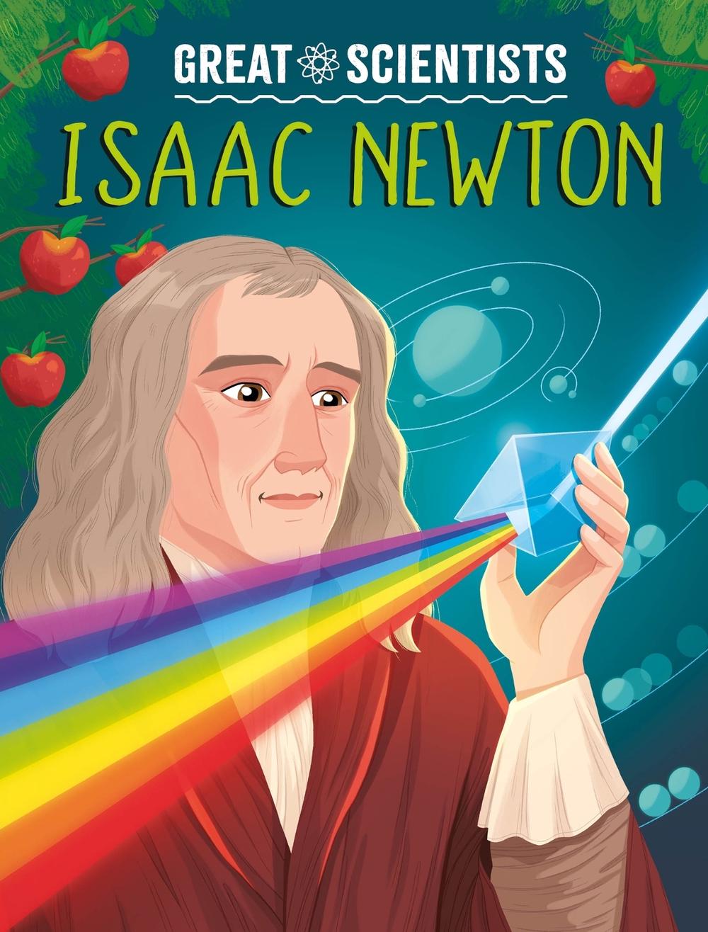 Great Scientists: Isaac Newton by Alexandra Badiu - ISBN: 9781526326560