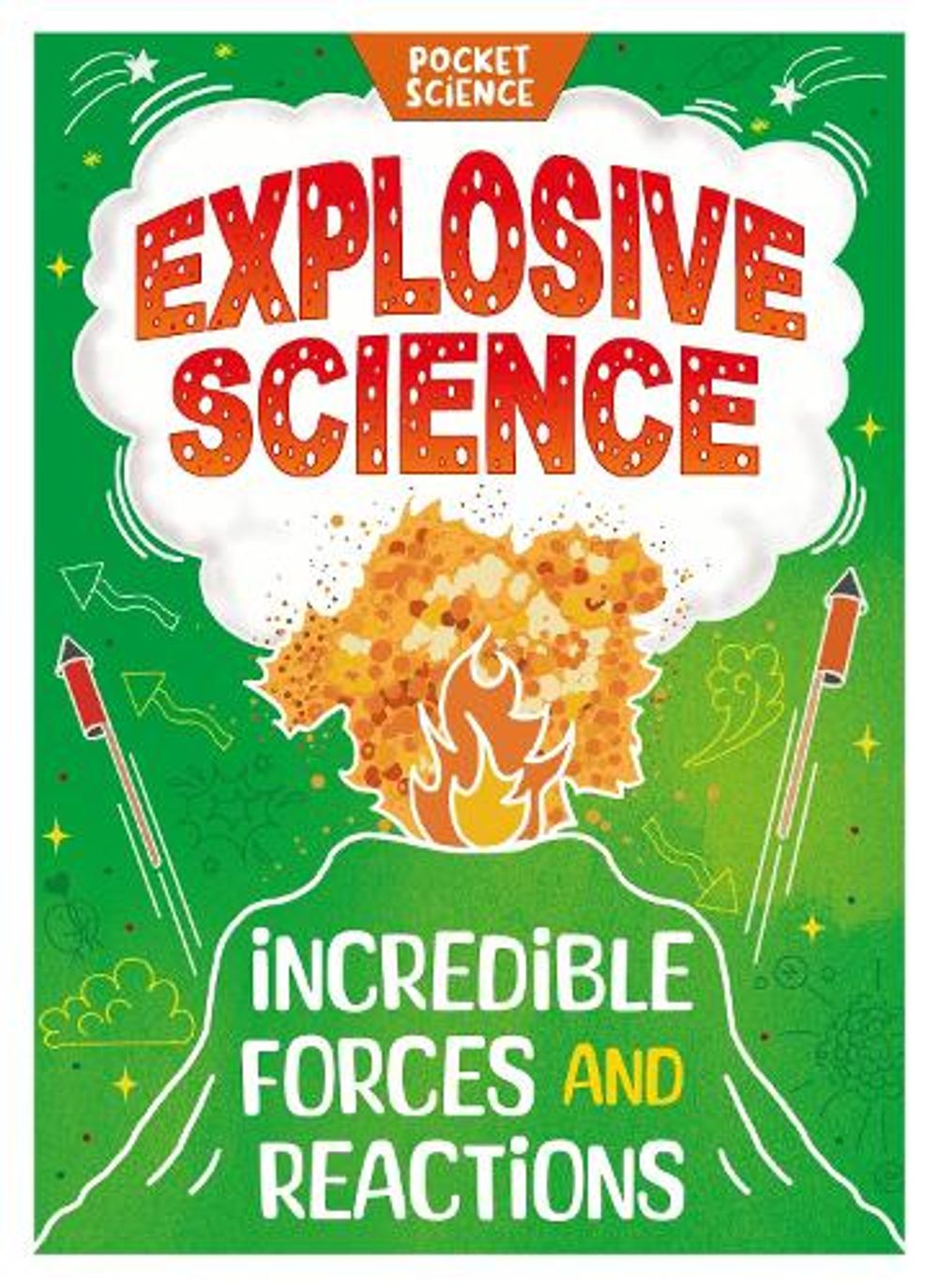 Pocket Science: Explosive Science by Tom Jackson - ISBN: 9781526326683