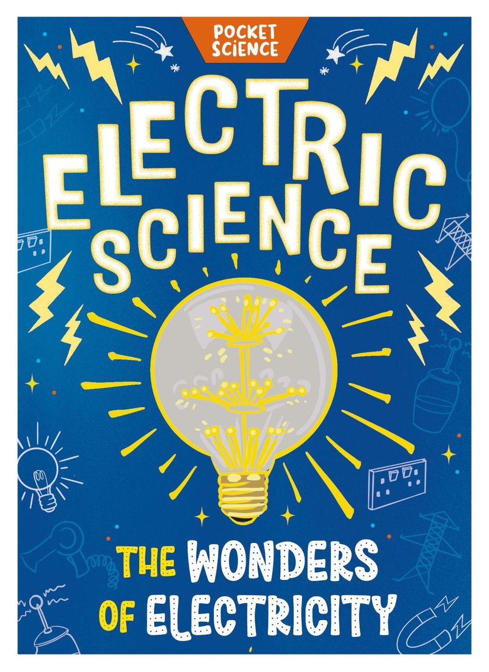 Pocket Science: Electric Science by Tom Jackson - ISBN: 9781526326713