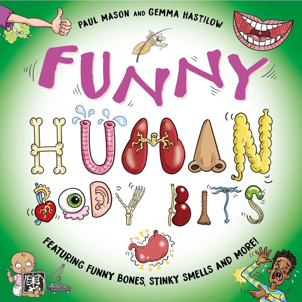 Funny Human Body Bits by Paul Mason - ISBN: 9781526326836