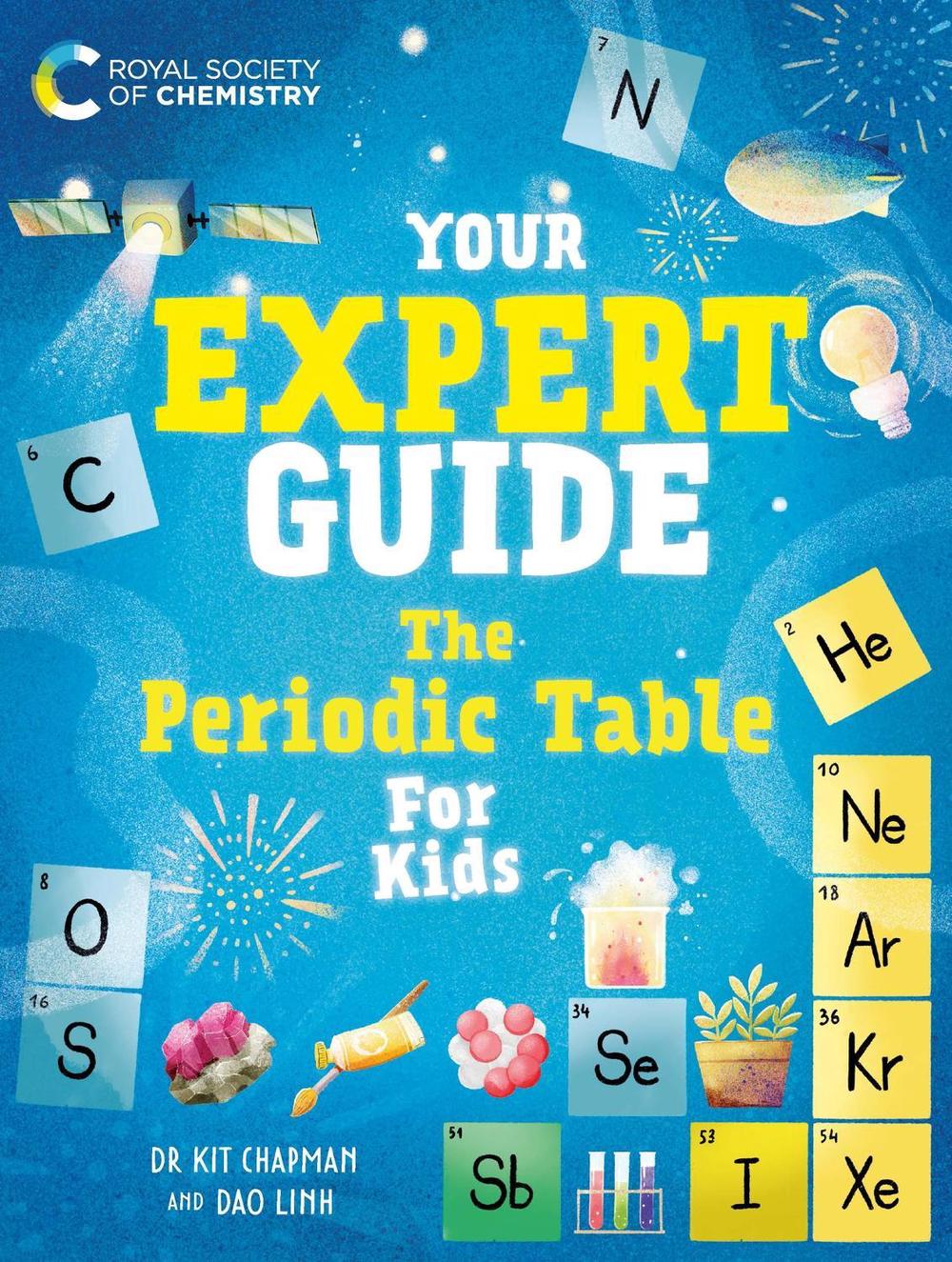 Your Expert Guide: The Periodic Table for Young Scientists, 9781526327352