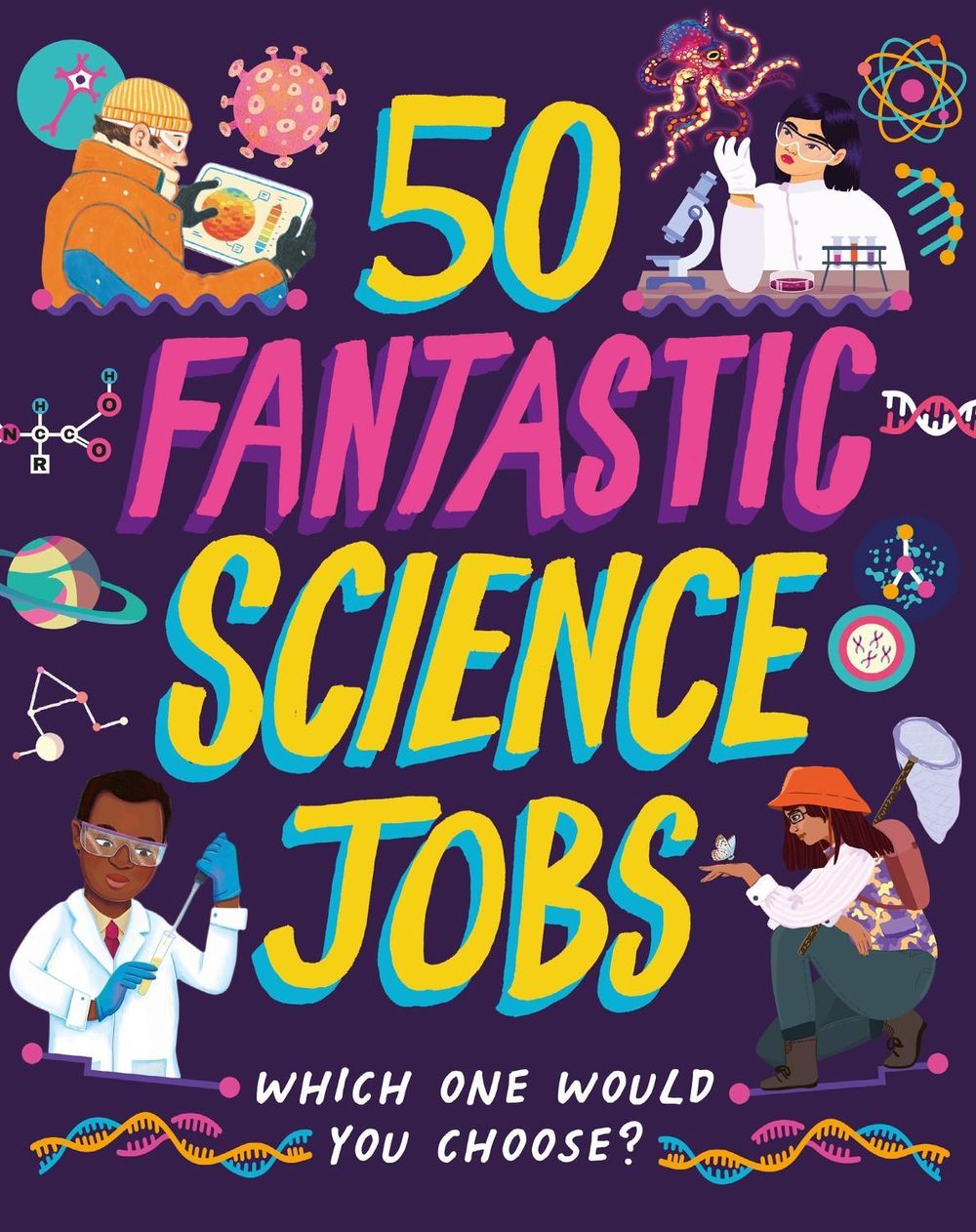 50 Fantastic Science Jobs by Tom Jackson - ISBN: 9781526327406