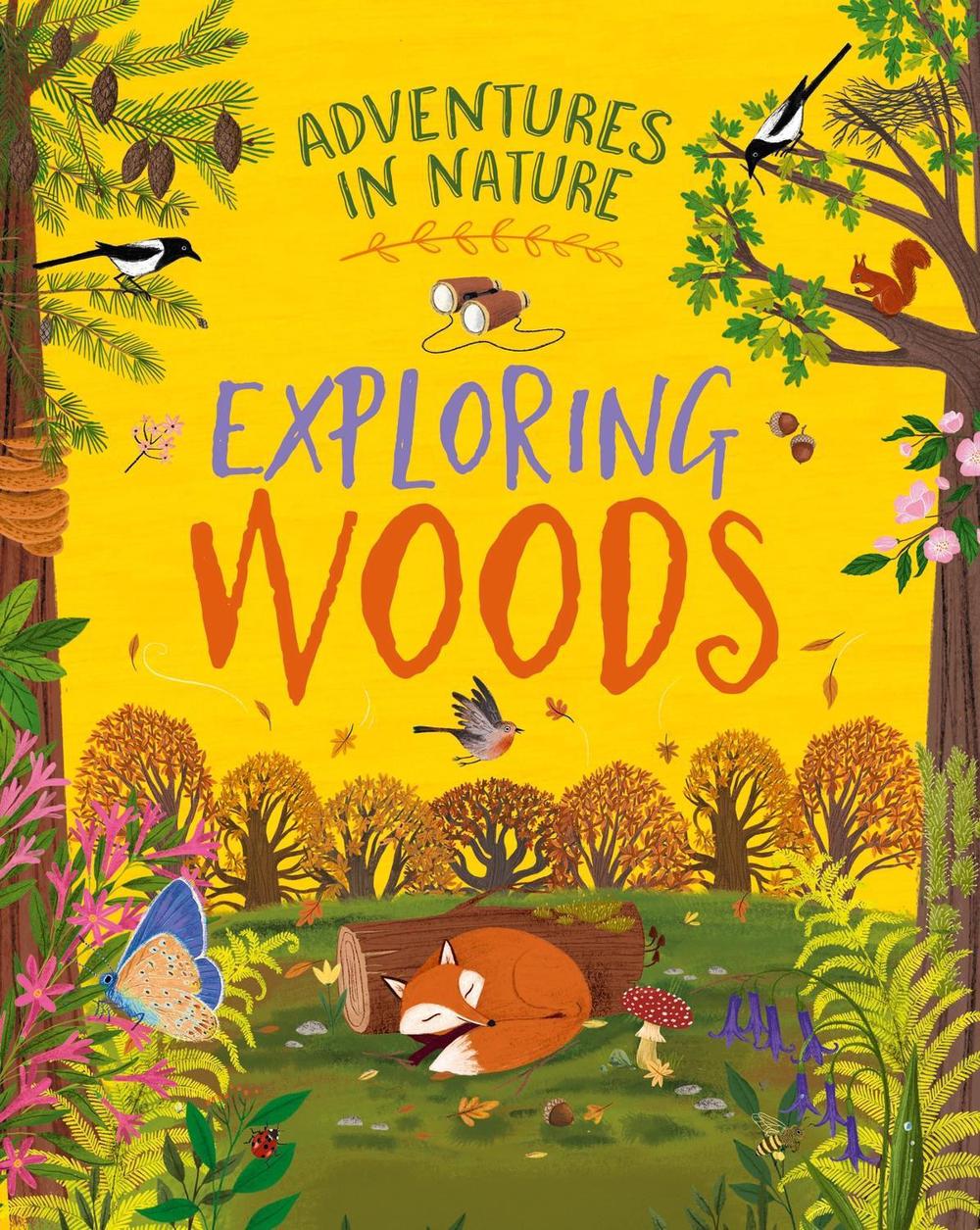 Adventures in Nature: Exploring Woods by Jen Green - ISBN: 9781526327420