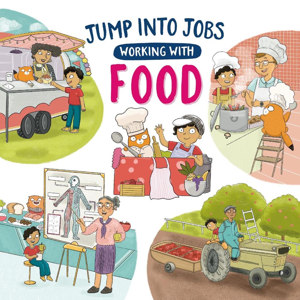Jump into Jobs: Working with Food by Kay Barnham - ISBN: 9781526327512