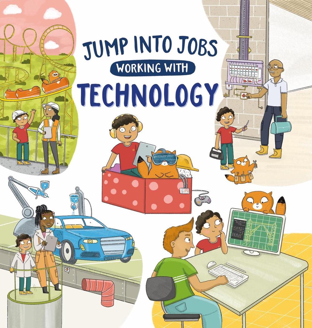 Jump into Jobs: Working with Technology by Kay Barnham - ISBN: 9781526327536