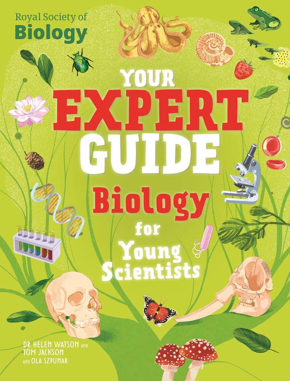 Your Expert Guide: Biology for Young Scientists by Tom Jackson - ISBN: 9781526328076