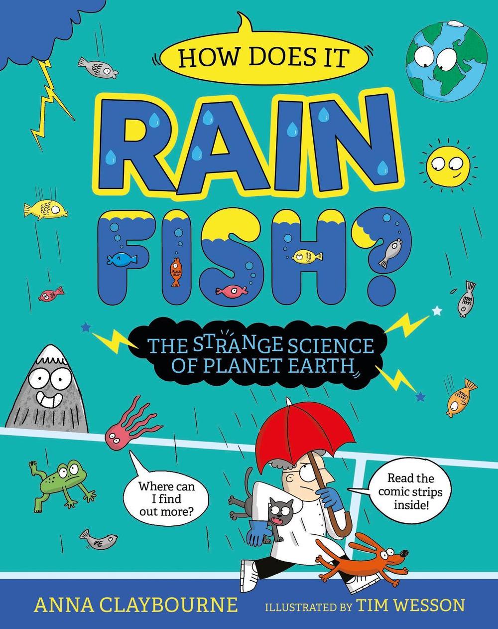 Strange Science: How does it Rain Fish? The Strange Science of Planet Earth, 9781526328311