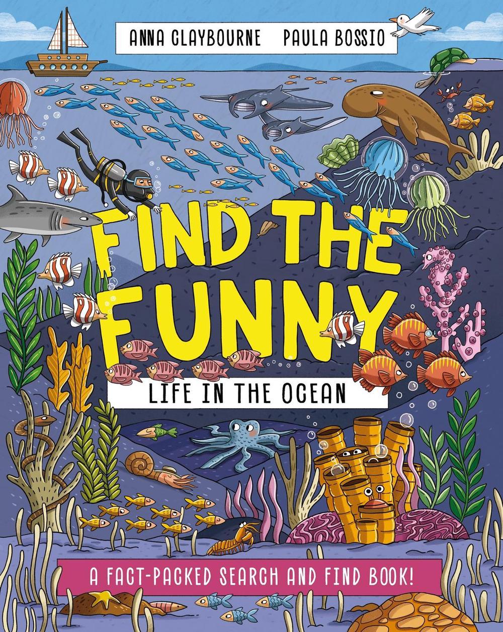 Find the Funny: Life in the Ocean by Anna Claybourne - ISBN: 9781526328489