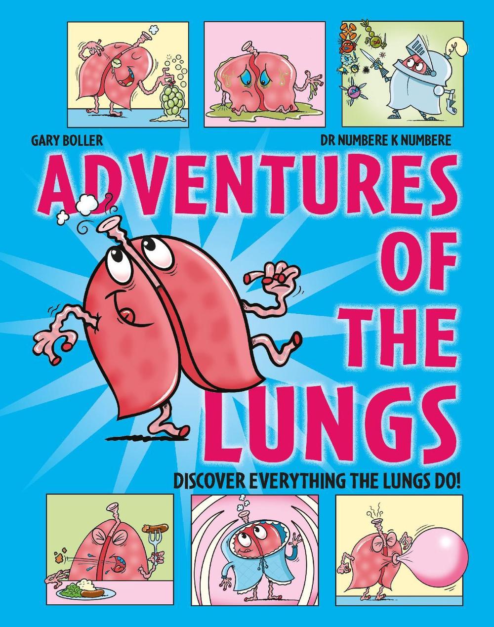 Adventures of the Lungs by Gary Boller - ISBN: 9781526328601