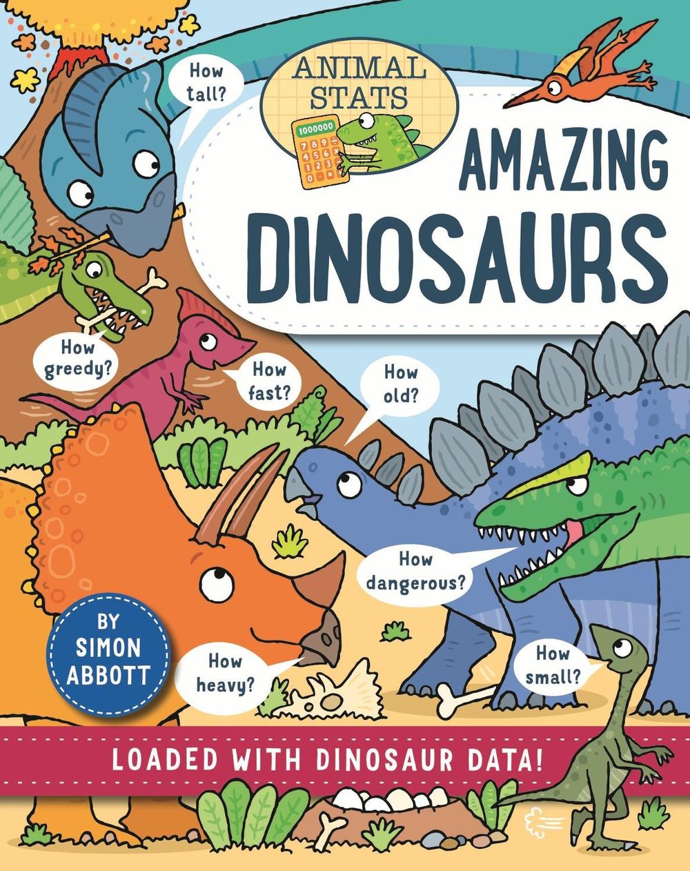 Animal Stats: Dinosaurs by Simon Abbott - ISBN: 9781526328786