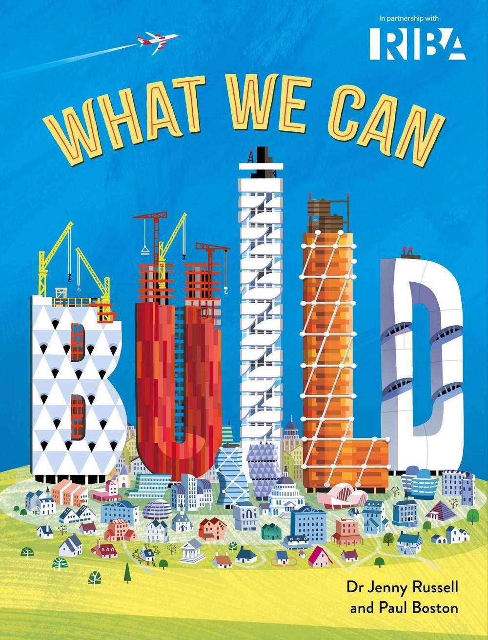 What We Can Build by Dr Jenny Russell - ISBN: 9781526328984