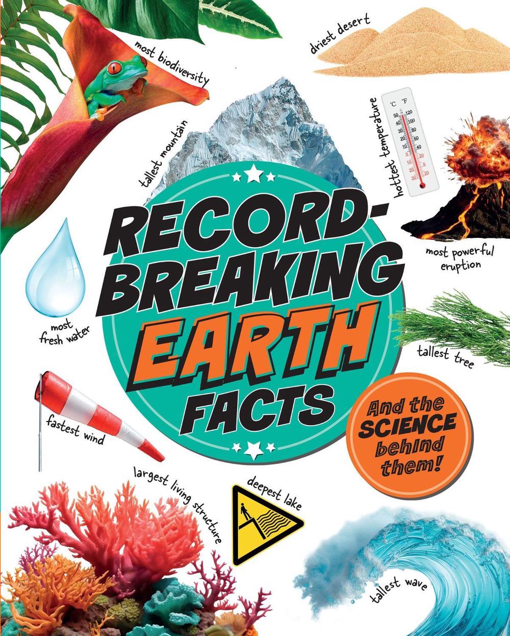 Record-Breaking: Earth Facts by Izzi Howell - ISBN: 9781526329455