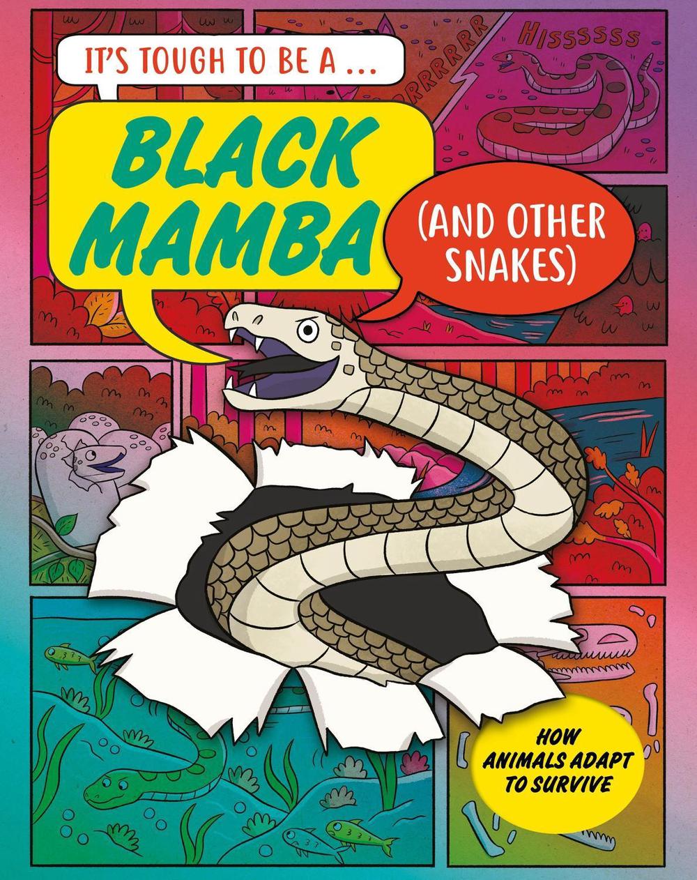 It’s Tough to Be: A Black Mamba (and Other Snakes) by John Townsend - ISBN: 9781526329608