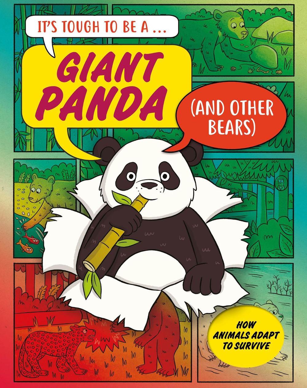 It’s Tough to Be: A Giant Panda (and Other Bears) by John Townsend - ISBN: 9781526329639