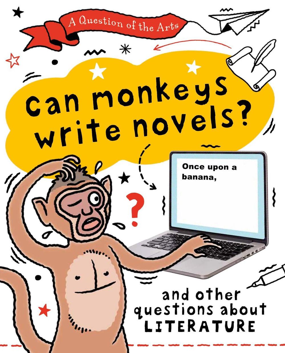 A Question of the Arts: Can Monkeys Write Novels? (and other questions about literature) by Mary Auld - ISBN: 9781526329875