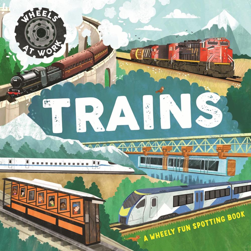 Wheels at Work: Trains, 9781526330086