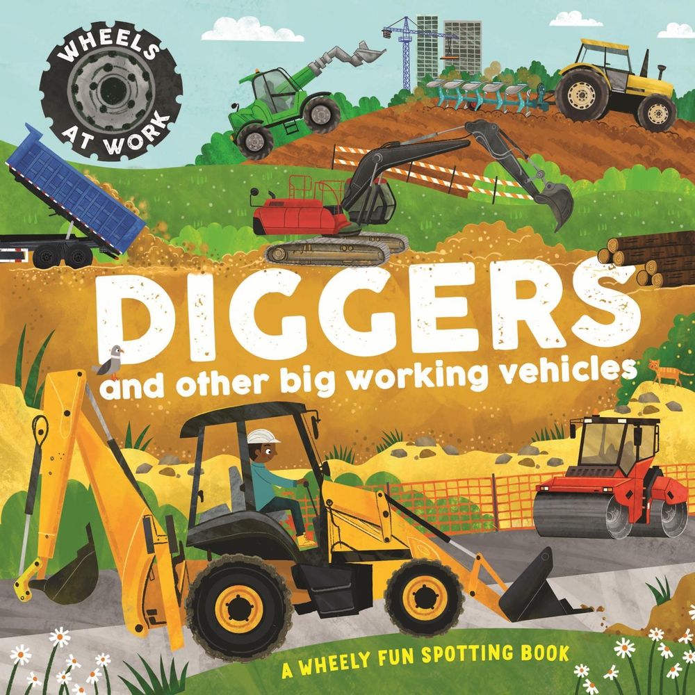 Wheels at Work: Diggers by Bryony Davies - ISBN: 9781526330109