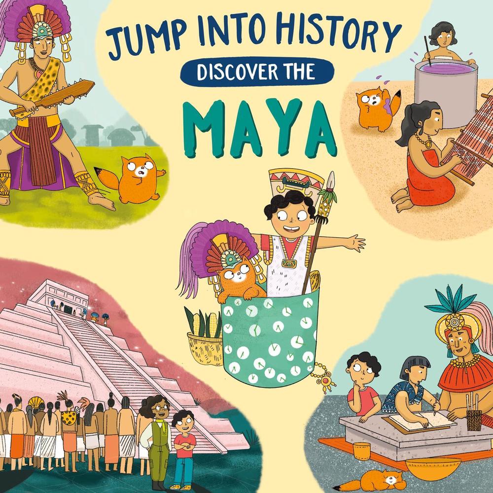 Jump into History: Discover the Maya by Kay Barnham - ISBN: 9781526330543