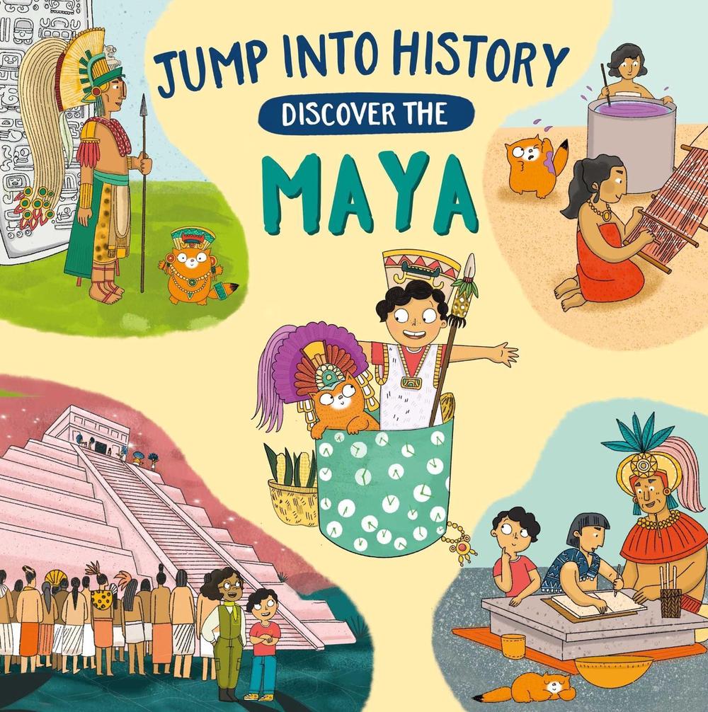 Jump into History: Discover the Maya by Kay Barnham - ISBN: 9781526330550