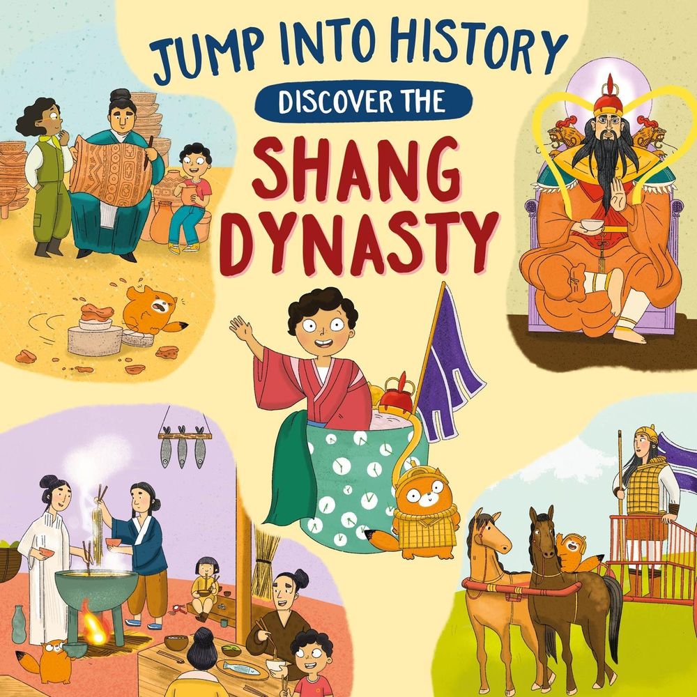 Jump into History: Discover the Shang Dynasty by Kay Barnham - ISBN: 9781526330574