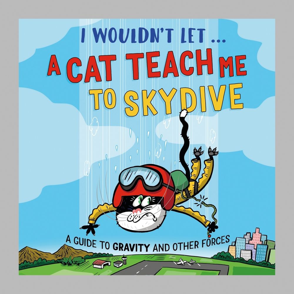 I Wouldn’t Let a Cat Teach me to Skydive by Paul Mason - ISBN: 9781526330956