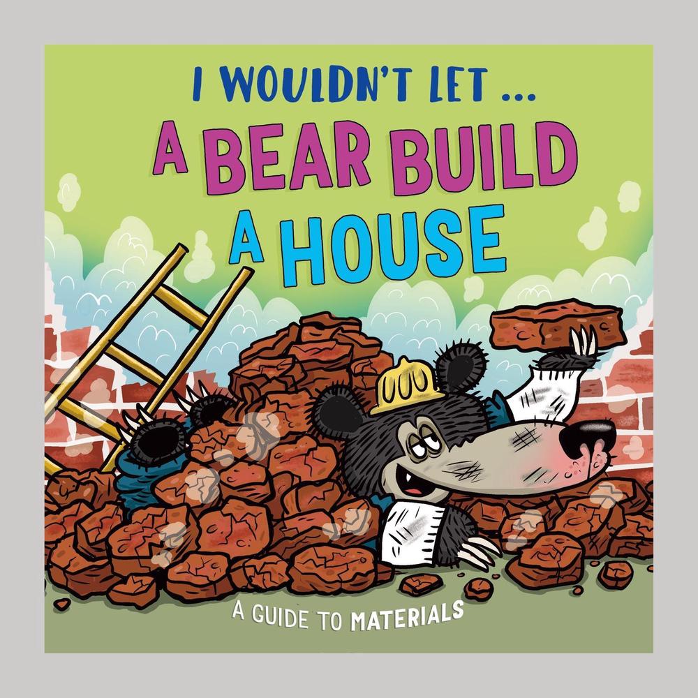 I Wouldn’t Let a Bear Build a House by Paul Mason - ISBN: 9781526330987