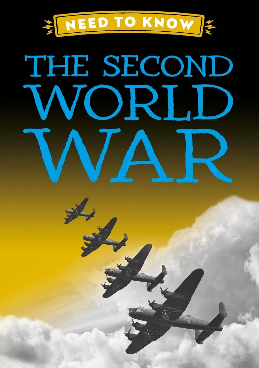 Need to Know: The Second World War by Izzi Howell - ISBN: 9781526331212