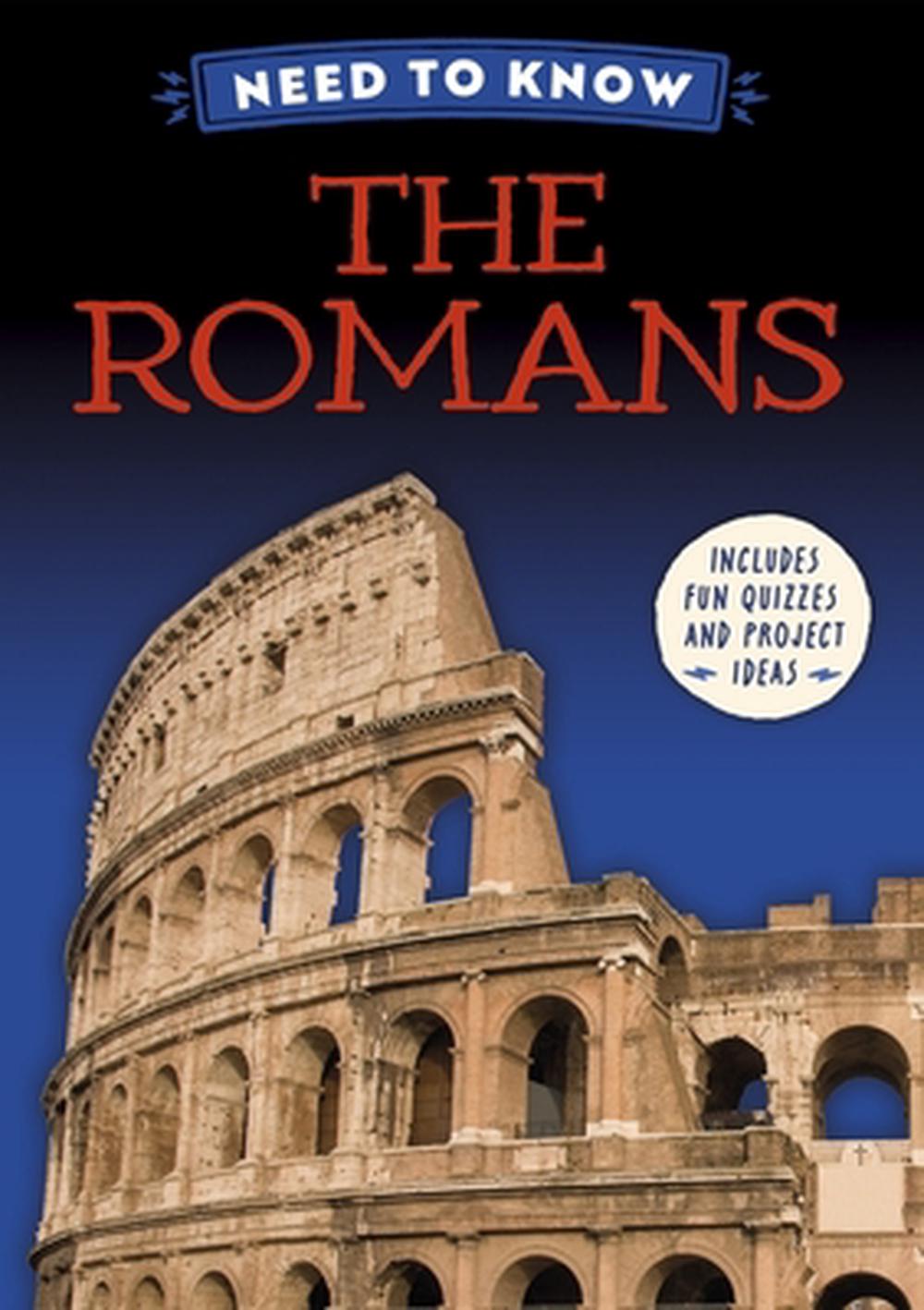 Need to Know: The Romans by Izzi Howell - ISBN: 9781526331243