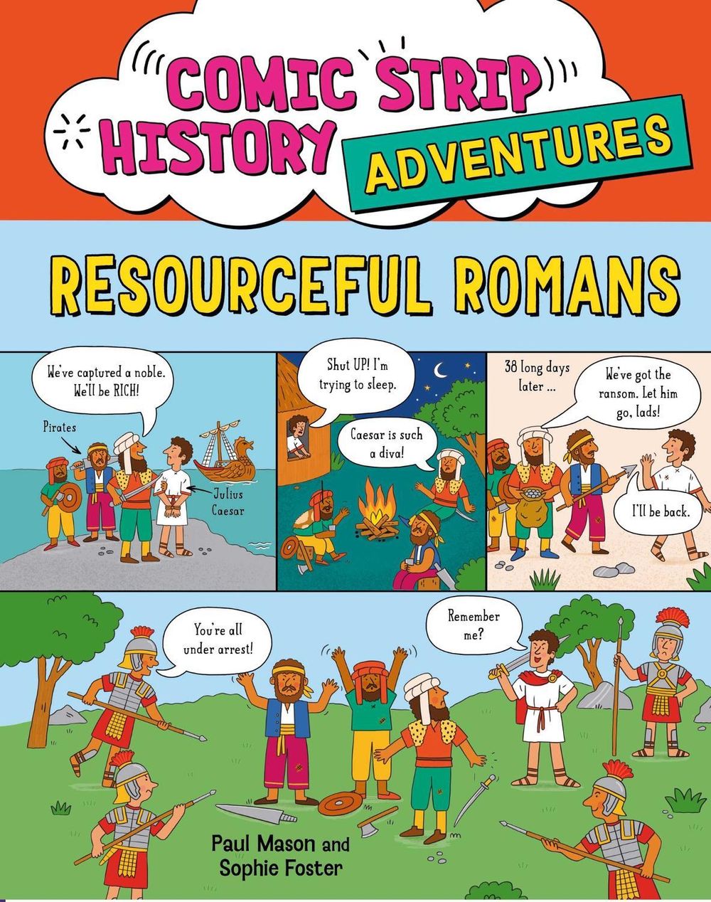 Comic Strip History Adventures: Resourceful Romans by Paul Mason - ISBN: 9781526332127