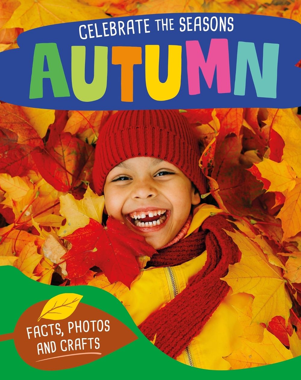 Celebrate the Seasons: Autumn by Susie Williams - ISBN: 9781526332226