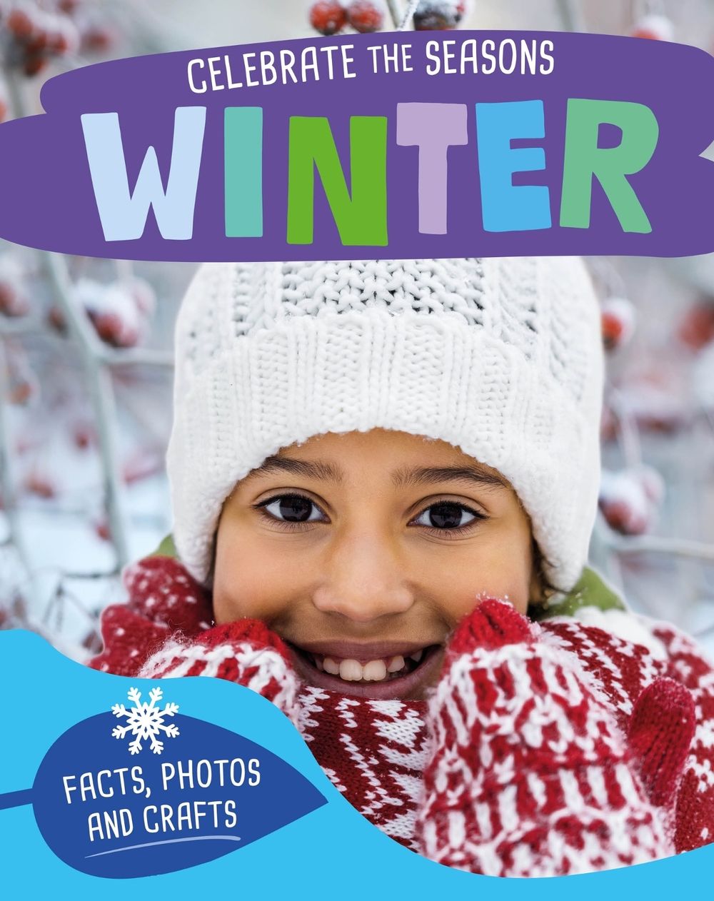 Celebrate the Seasons: Winter by Susie Williams - ISBN: 9781526332288