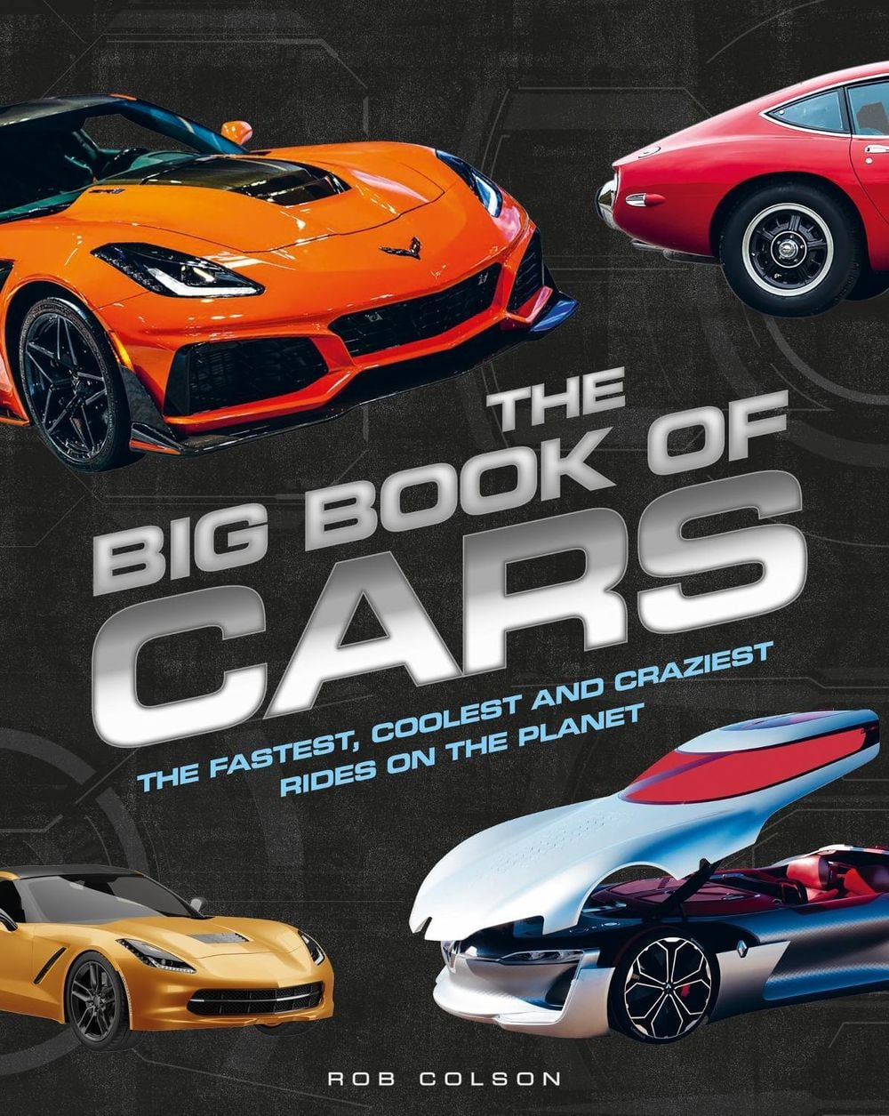 The Big Book of Cars by Rob Colson - ISBN: 9781526332547