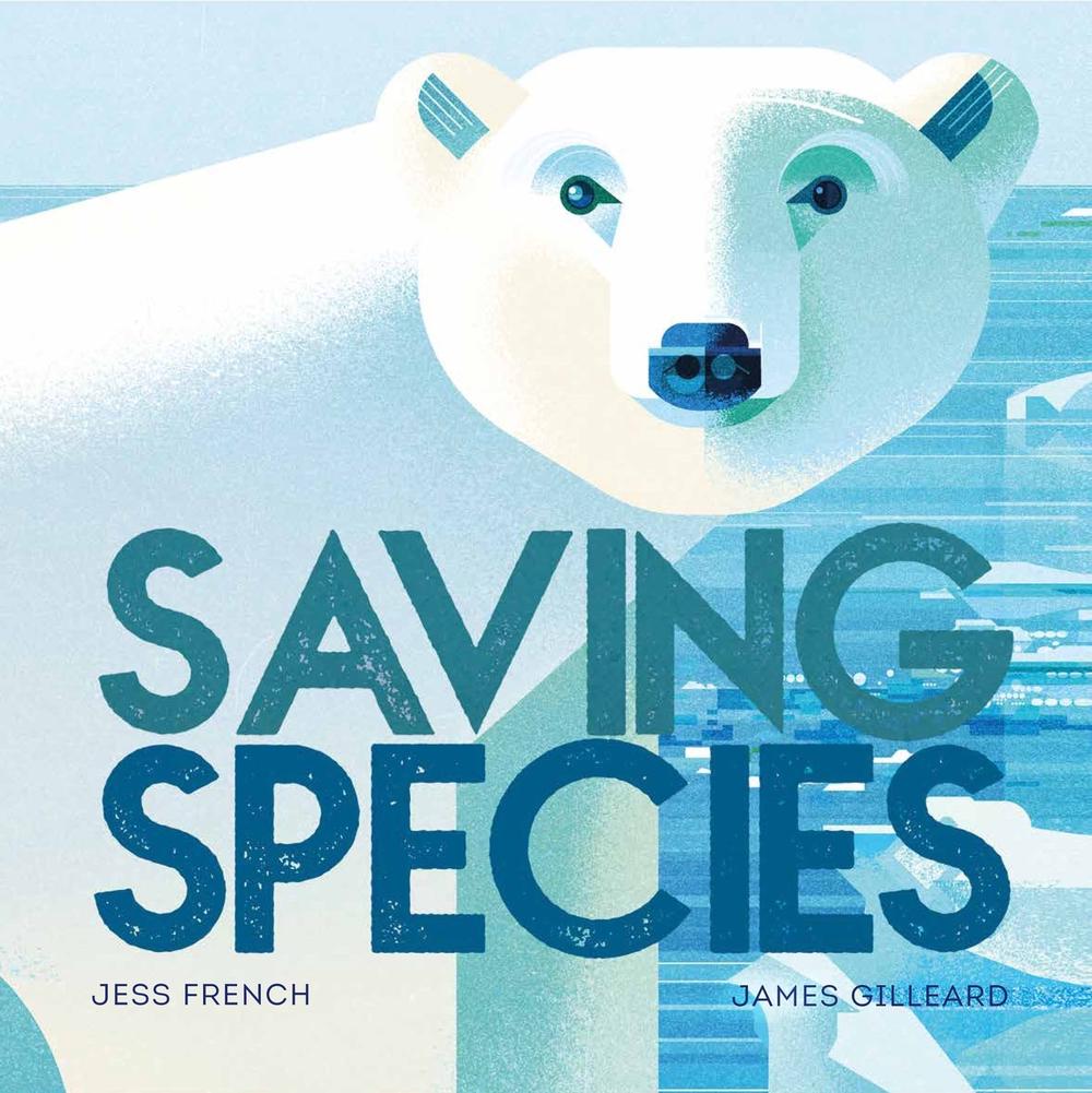 Saving Species by Jess French - ISBN: 9781526360960