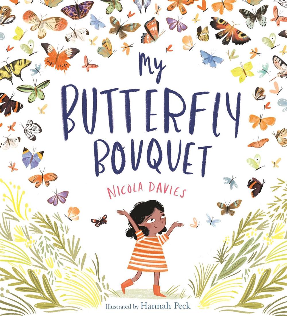 My Butterfly Bouquet by Nicola Davies - ISBN: 9781526361318