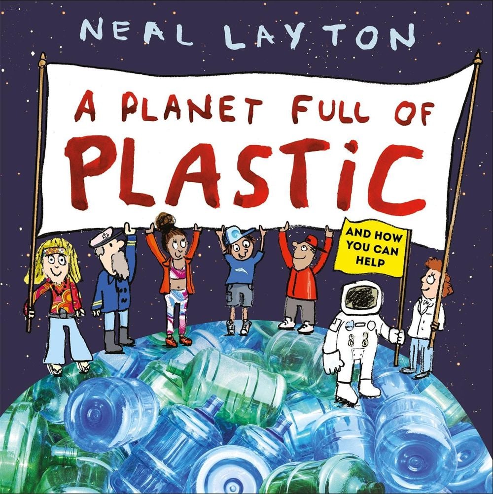 Eco Explorers: A Planet Full of Plastic by Neal Layton - ISBN: 9781526361769