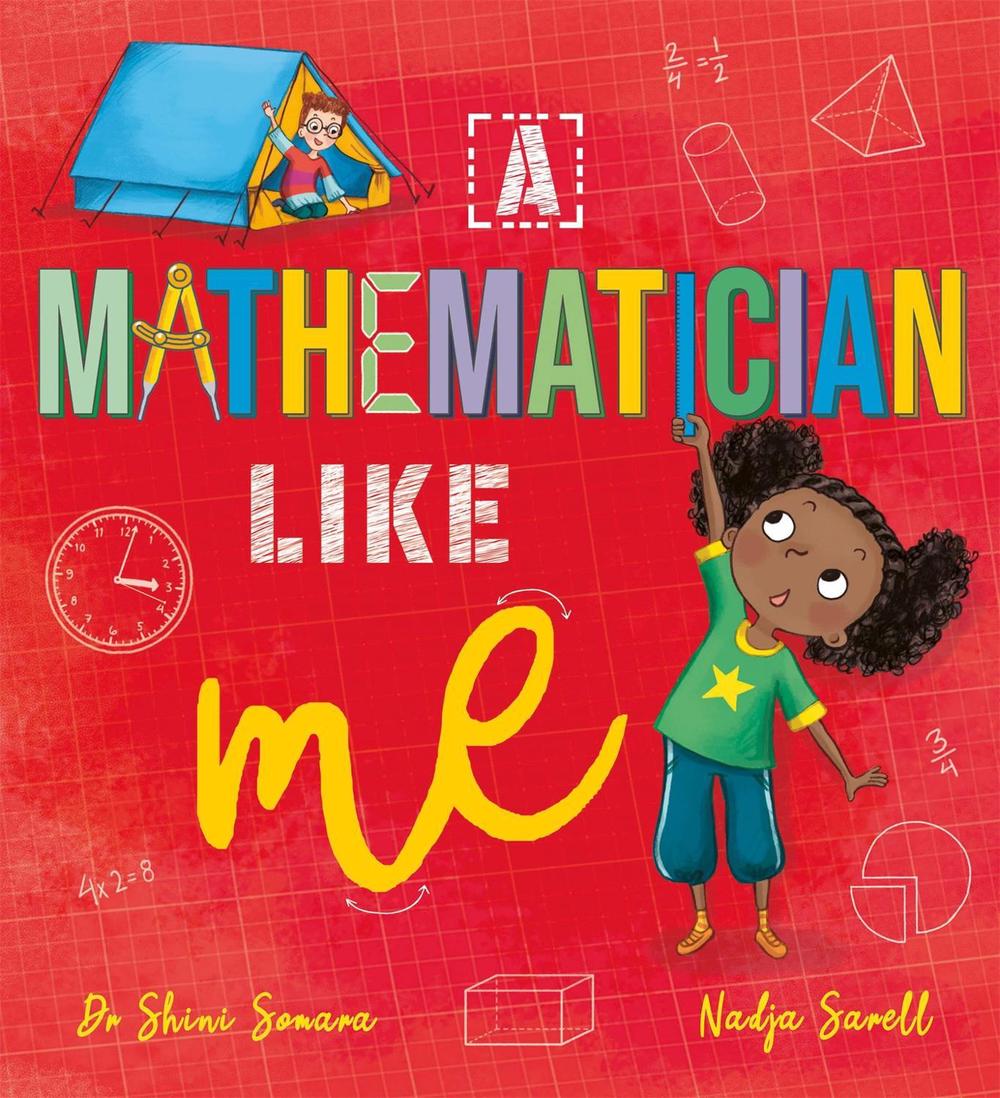 A Mathematician Like Me by Dr Shini Somara - ISBN: 9781526361967