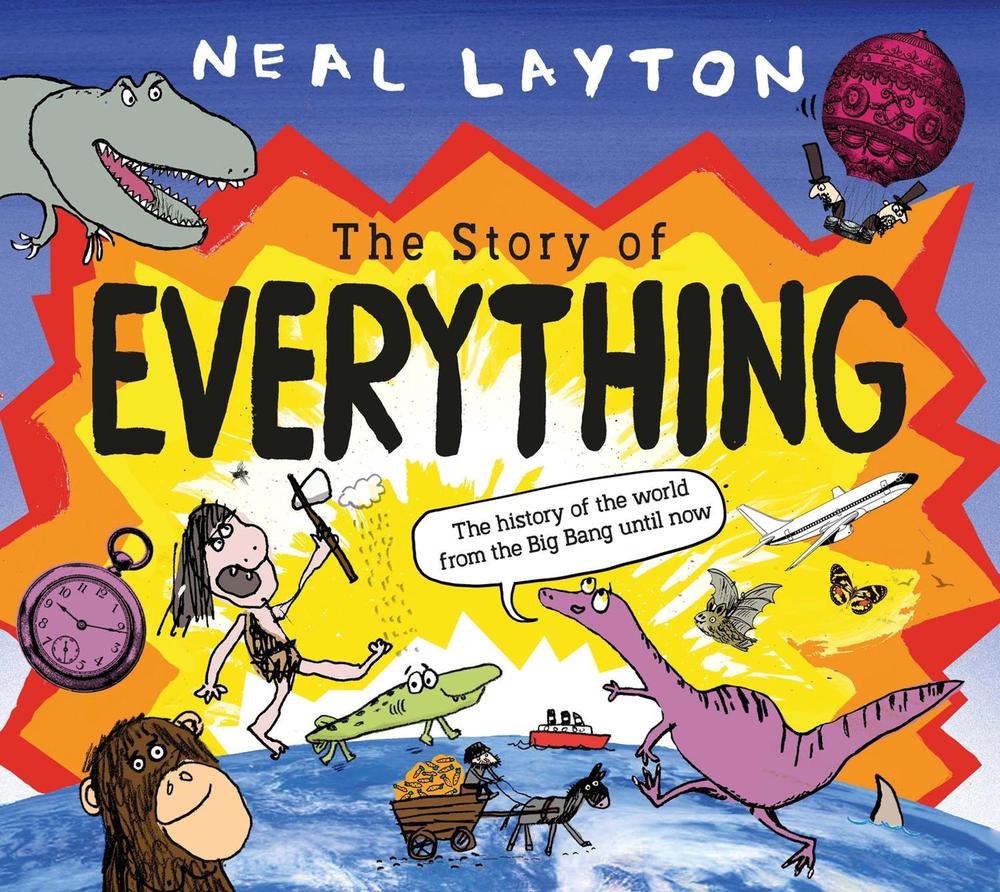 The Story of Everything by Neal Layton - ISBN: 9781526362612