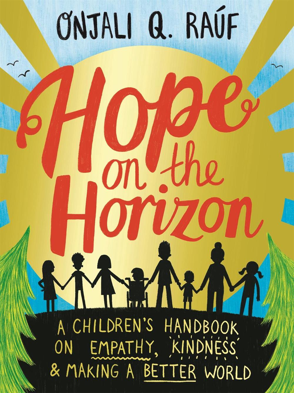 Hope on the Horizon by Onjali Q. Rauf - ISBN: 9781526364418