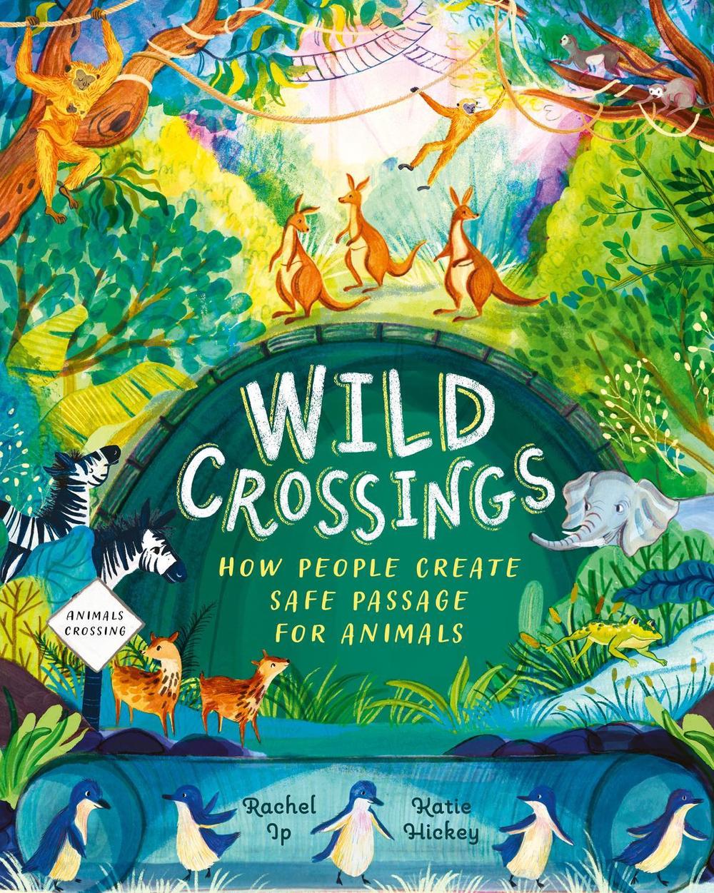 Wild Crossings by Rachel Ip - ISBN: 9781526365262